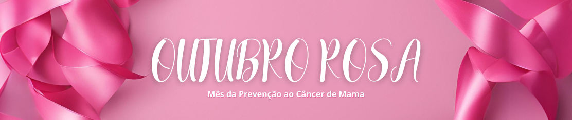 OUTUBRO ROSA