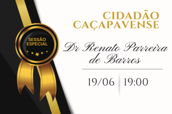 Dr Renato Parreira de Barros será homenageado na Câmara