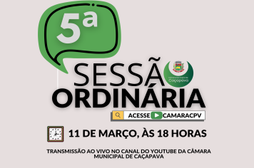 5ª Sessão Ordinária na Câmara Municipal de Caçapava