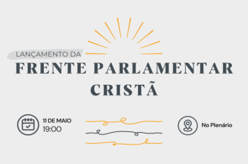 Frente Parlamentar Cristã será lançada na Câmara
