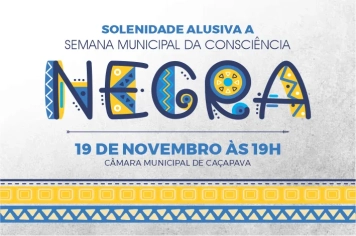 Câmara realiza Solenidade Alusiva à Semana Municipal da Consciência Negra