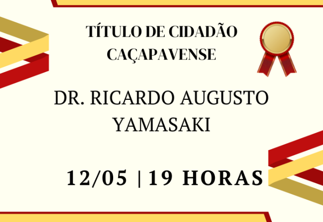 Dr Ricardo Augusto Yamasaki receberá Título de Cidadão Caçapavense