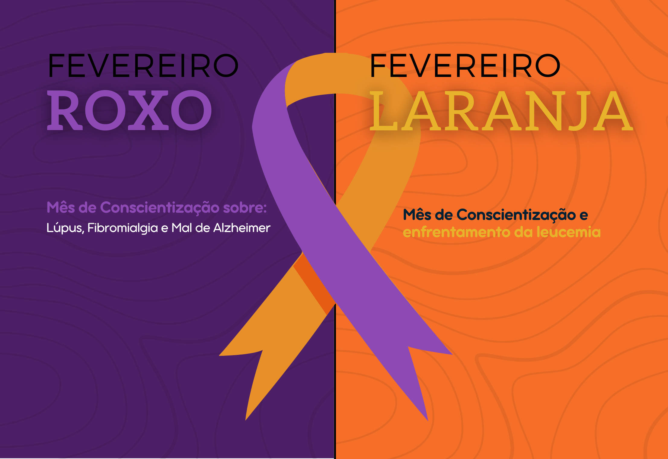 Campanhas de Conscientização: Fevereiro Roxo e Fevereiro Laranja